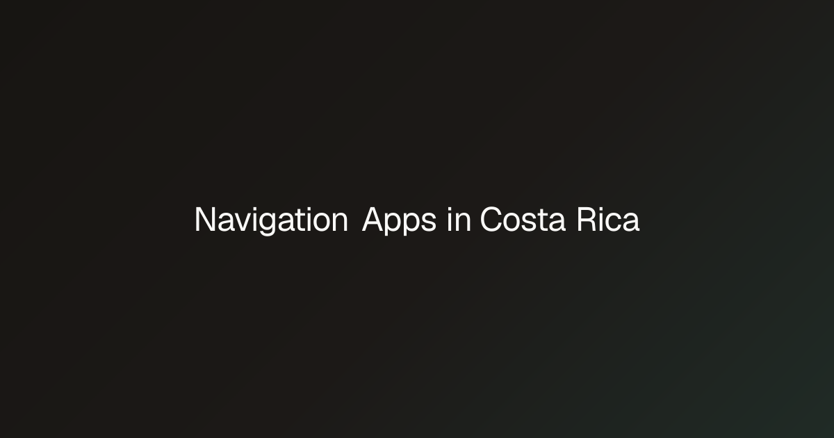 Best Navigation Apps in Costa Rica (2026) - Waze, Google Maps | bento ...