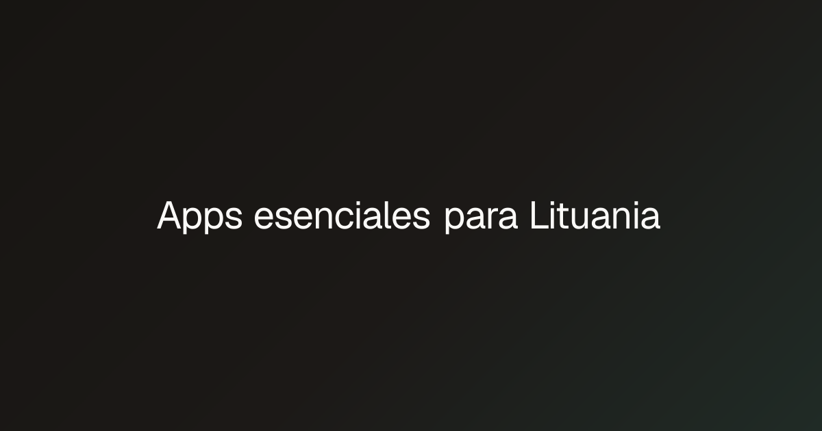 Apps esenciales para Lituania 🇱🇹 | bento.travel